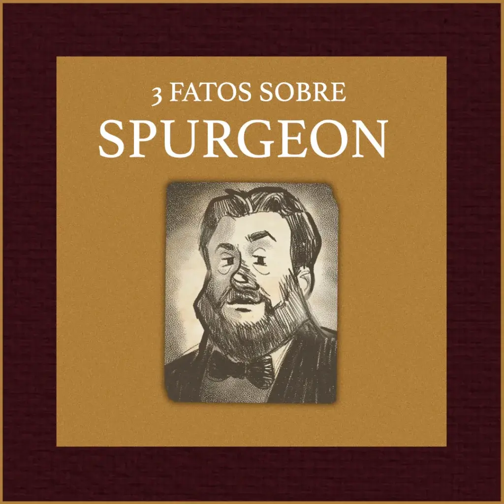 3-Fatos-Sobre-Spurgeon-1