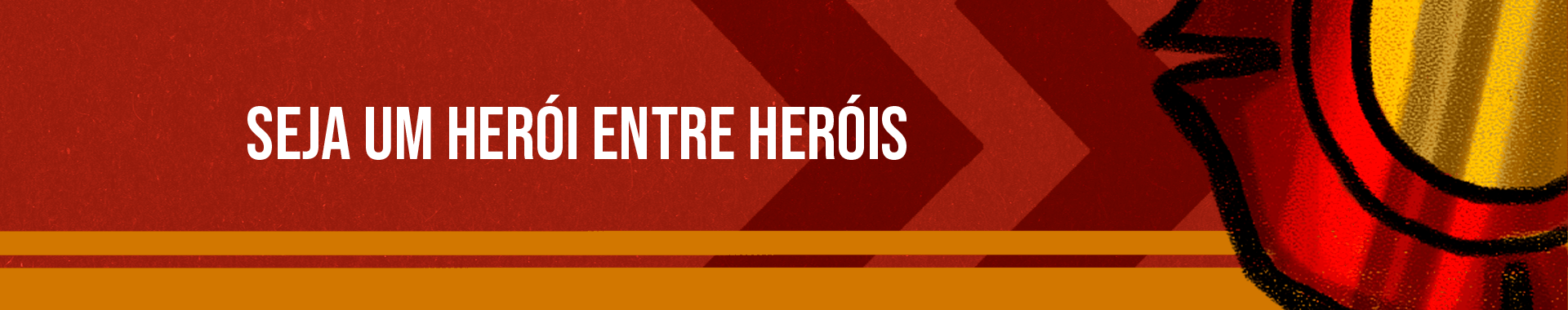 Seja um herói entre heróis banner principal